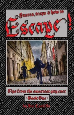 Escape!: Tips from the smartest guy ever. - Joe S Castillo - cover