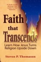 Faith That Transcends: A Study Guide to Hebrews