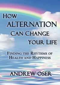 How Alternation Can Change Your Life - Andrew Oser - cover