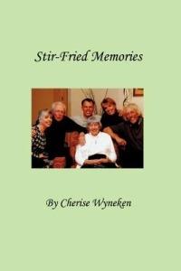 Stir-Fried Memories - Cherise Wyneken - cover