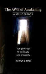 The Awe of Awakening: A Guidebook