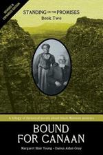 Standing on the Promises, Book Two: Bound for Canaan REVISED & EXPANDED