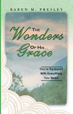 The Wonders of His Grace, You're Equipped with Everything You Need