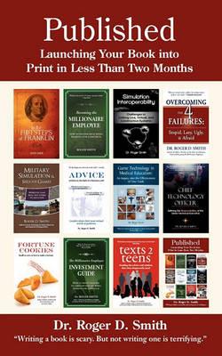 The Self Publishing Field Guide: A step-by-step guide to publishing and distributing your work - Roger D Smith - cover