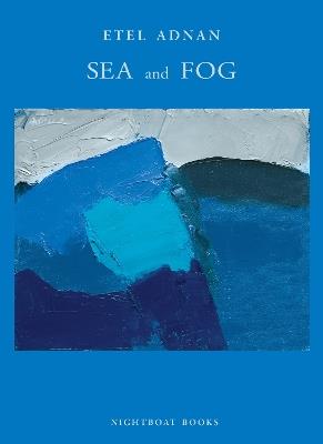 Sea and Fog - Etel Adnan - cover
