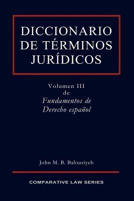 Diccionario De Terminos Juridicos - John Balouziyeh - cover