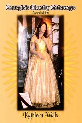 Georgia's Ghostly Getaways - Kathleen Walls - cover