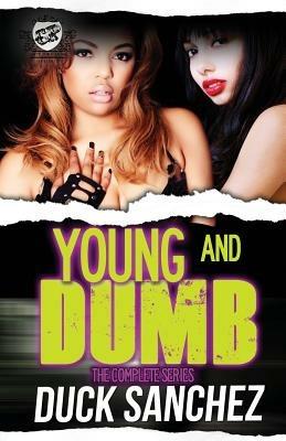 Young & Dumb: The Complete Series (the Cartel Publications Presents) - Duck Sanchez - cover
