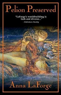 Pelion Preserved - Anna Laforge - cover