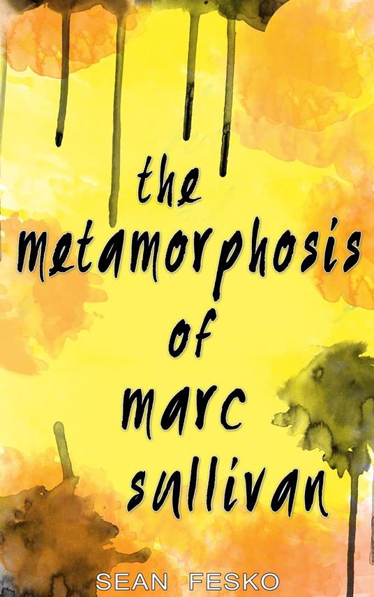 The Metamorphosis of Marc Sullivan