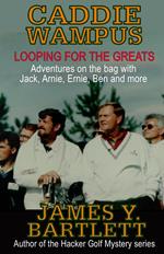 Caddiewampus: Looping for the Greats