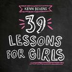 39 Lessons for Girls