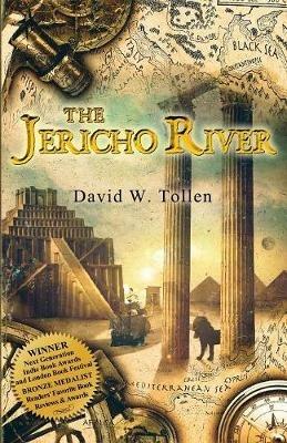 The Jericho River: An Adventure Through History and a Tool for Teachers - David W Tollen - cover