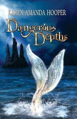 Dangerous Depths - Karen Amanda Hooper - cover