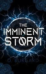 The Imminent Storm