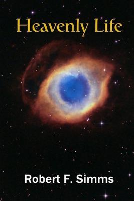 Heavenly Life - Robert Simms - cover