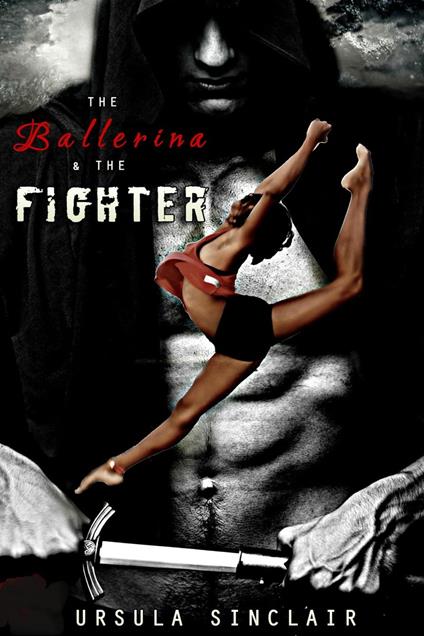 The Ballerina & The Fighter - Ursula Sinclair - ebook