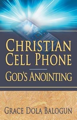Christian Cell Phone God's Anointing - Grace Dola Balogun - cover