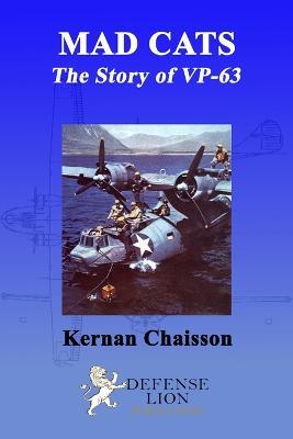 MAD Cats The Story of VP-63 - Kernan Chaisson - cover