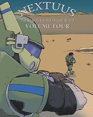 Nextuus: The Search for the Ocean Shard Volume Four - Thomas Hotka - cover