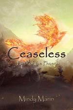 Ceaseless: Birth of the Phoenix