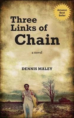 Three Links of Chain - Dennis Maley - cover