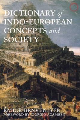 Dictionary of Indo-European Concepts and Society - Emile Benveniste,Elizabeth Palmer - cover