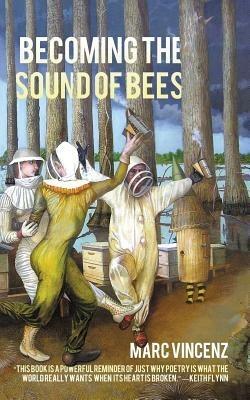 Becoming the Sound of Bees - Marc Vincenz - cover