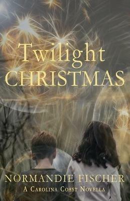 Twilight Christmas - Normandie Fischer - cover