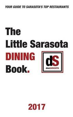 The Little Sarasota Dining Book 2017 - Dinesarasota - cover
