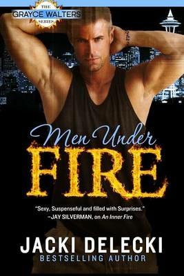 Men Under Fire - Jacki Delecki - cover