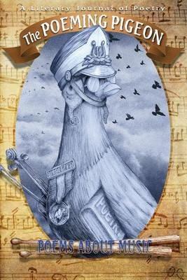 The Poeming Pigeon: Poems about Music: A Literary Journal of Poetry (Vol 2.2) - cover