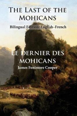The Last of the Mohicans: Bilingual Edition: English-French - James Fenimore Cooper - cover
