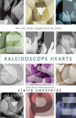 Kaleidoscope Hearts - Claire Contreras - cover