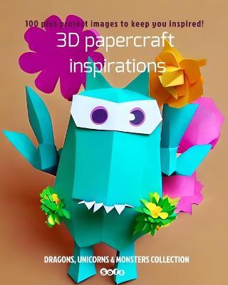 3D papercraft inspirations: Dragons, Unicorns & Monsters Collection - Sofs - cover