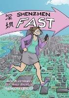 Shenzhen Fast: How Electronics Get Made Overseas