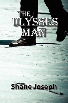 The Ulysses Man - Shane Joseph - cover