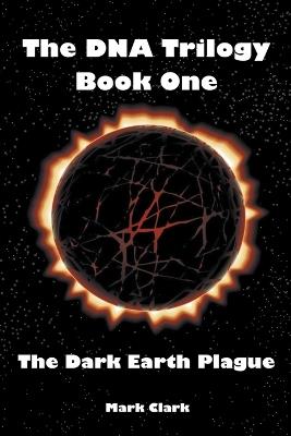 The Dark Earth Plague - Mark Clark - cover