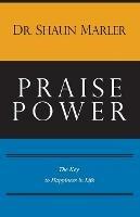 Praise Power: The Key to Happiness in Life