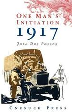 One Man's Inititation: 1917