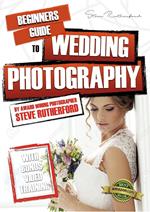 Beginners Guide to Wedding Photography