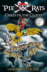 Child of the Cloud - Pie Rats Book 5