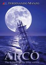 Arco: the legend of the blue vortex