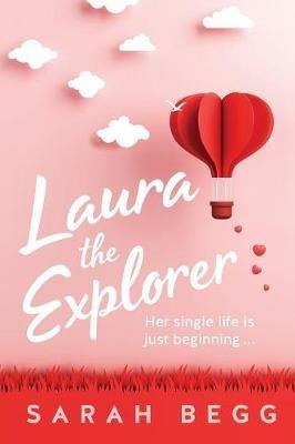 Laura the Explorer - Sarah Begg - cover