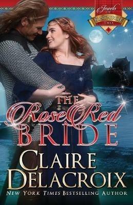 The Rose Red Bride - Claire Delacroix - cover