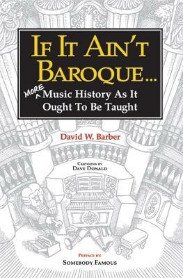 If it Aint Baroque - David W Barber - cover