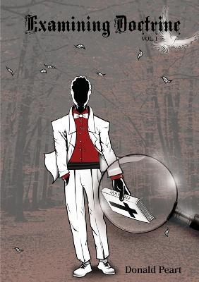 Examining Doctrine - Donald Peart - cover
