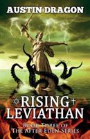 Rising Leviathan (After Eden Series, Book 3) - Austin Dragon - cover