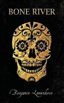 Bone River - Benjamin Lowenkron - cover