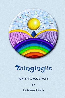 Winging It - Linda Varsell Smith - cover